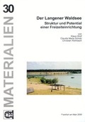 Cover: Der Langener Waldsee - Goethe-Universit&auml;t Institut f&uuml;r Humangeographie