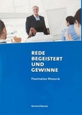 Cover: Rede begeistert und gewinne - Reichel, Brigitte