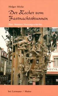 Abbildung von: Der Zecher vom Fastnachtsbrunnen - Dr. Gisela Lermann Verlag