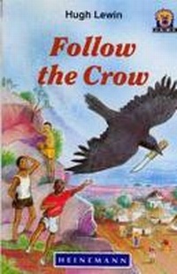 Enlarge image Cover: Follow the Crow - Heinemann