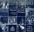 Cover: Museum "Im Dorf" Betzingen, Aussenstelle des Heimatmuseums Reutlingen - Stadt Reutlingen
