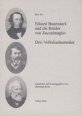 Cover: Eduard Baumstark und die Br&uuml;der von Zuccalmaglio - dohr k&ouml;ln
