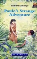 Cover: Paulo's Strange Adventure - Heinemann