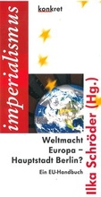 Cover: Weltmacht Europa - Hauptstadt Berlin? - KVV "konkret"