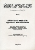 Cover: Music as a Medium: Applications and Interventions - dohr k&ouml;ln