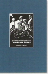 Abbildung von: Christian Schad. Druckgraphiken und Schadographien 1913-1981 mit... - Edition G. A. Richter
