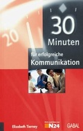 Cover: 30 Minuten f&uuml;r erfolgreiche Kommunikation - GABAL