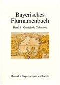 Cover: Bayerisches Flurnamenbuch / Gemeinde Chiemsee - Haus d. Bayer. Gesch.