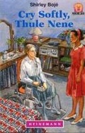 Cover: Cry Softly Thule Nene - Heinemann