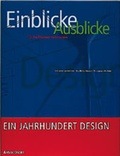 Cover: Einblicke - Ausblicke. F&uuml;r ein Museum von morgen. Die Neue Sammlung.... - ARNOLDSCHE