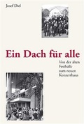Cover: Ein Dach f&uuml;r alle - Badischer Verlag GmbH & Co. KG