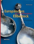 Cover: Europ&auml;isches Essbesteck aus acht Jahrhunderten - ARNOLDSCHE