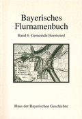 Cover: Bayerisches Flurnamenbuch / Gemeinde Heretsried - Haus d. Bayer. Gesch.