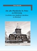 Cover: Die alte Pfarrkirche St. Peter zu K&ouml;rrenzig - J&uuml;licher Geschichtsverein