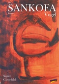 Cover: Der SANKOFA-Vogel - Spirit Rainbow Verlag