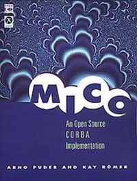 Enlarge image Cover: MICO: An Open Source CORBA Implementation - dpunkt