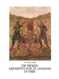 Cover: Die Fresken der Krypta von St. Maximin in Trier und ihre Stellung in der sp&auml;tkarolingischen Wandmalerei - Rheinisches Landesmuseum Trier