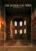 Cover: Die Basilika in Trier - Rheinisches Landesmuseum Trier