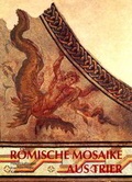 Cover: Katalog der r&ouml;mischen Mosaike aus Trier und dem Umland - Rheinisches Landesmuseum Trier
