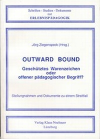 Abbildung von: Outward Bound - Geschütztes Warenzeichen oder offener pädagogischer Begriff? - ZIEL