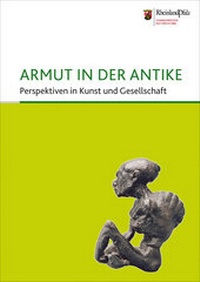 Enlarge image Cover: Armut in der Antike - Rheinisches Landesmuseum Trier