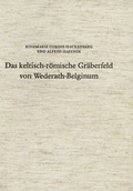 Cover: Das keltisch-r&ouml;mische Gr&auml;berfeld von Wederath-Belginum / Das keltisch-r&ouml;mische Gr&auml;berfeld von Wederath-Belginum 4 - Rheinisches Landesmuseum Trier