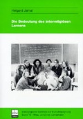 Cover: Die Bedeutung des Interreligi&ouml;sen Lernens f&uuml;r Erziehung und Bildung - EB-Verlag