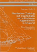 Cover: Nautisches Training mit straff&auml;lligen und mittellosen Jugendlichen in England - ZIEL