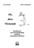 Cover: Oh, diese Wirtschaft - EB-Verlag