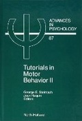 Cover: Tutorials in Motor Behavior II: Volume 87 - North-Holland