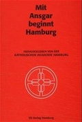 Cover: Mit Ansgar beginnt Hamburg - EB-Verlag
