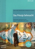 Cover: Das Prinzip Sehnsucht - Praxisverlag buch+musik bm gGmbH