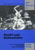 Cover: Sucht und Sehns&uuml;chte - KoP&auml;d - Kommunik. u. P&auml;d.