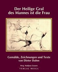 Abbildung von: Der Heilige Gral des Mannes ist die Frau - Meiga