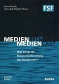 Cover: Medienlust - Medienlast - KoP&auml;d - Kommunik. u. P&auml;d.