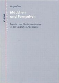 Enlarge image Cover: Mädchen und Fernsehen - KoPäd - Kommunik. u. Päd.