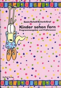 Enlarge image Cover: Kinder sehen fern - KoPäd - Kommunik. u. Päd.