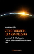 Cover: SETTING FOUNDATIONS FOR A NEW CIVILIZATION - Meiga