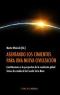Cover: ASENTANDO LOS CIMIENTOS PARA UNA NUEVA CIVILIZACI&Oacute;N - Meiga