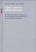 Cover: Kinder und ihre Medien&ouml;kologie - KoP&auml;d - Kommunik. u. P&auml;d.