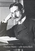 Cover: Thomas Mann - sehr menschlich - Dr&auml;ger Grundst&uuml;cksgesellschaft