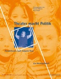 Cover: Theater macht Politik - Verein zur F&ouml;rderung der sozialpolitischen Arbeit