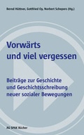 Cover: Vorw&auml;rts und viel vergessen - Verein zur F&ouml;rderung der sozialpolitischen Arbeit
