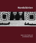 Cover: Nordsibirien - Museum F&uuml;nf Kontinente