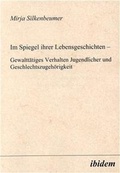 Cover: Im Spiegel ihrer Lebensgeschichten - ibidem