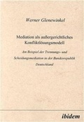 Abbildung von: Mediation als aussergerichtliches Konfliktlösungsmodell - Ibidem
