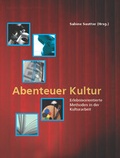 Cover: Abenteuer Kultur - Verein zur F&ouml;rderung der sozialpolitischen Arbeit