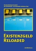 Cover: Existenzgeld reloaded - Verein zur F&ouml;rderung der sozialpolitischen Arbeit