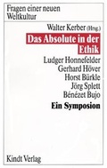 Cover: Das Absolute in der Ethik - Kindt