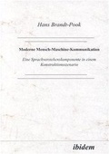 Cover: Moderne Mensch-Maschine-Kommunikation - ibidem